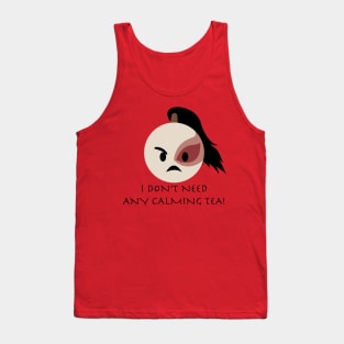 Angry Zuko emoji 1 "I don't need any calming tea!" Tank Top